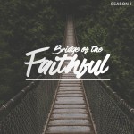 Bridge of the Faithful